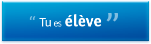 Tu es élève